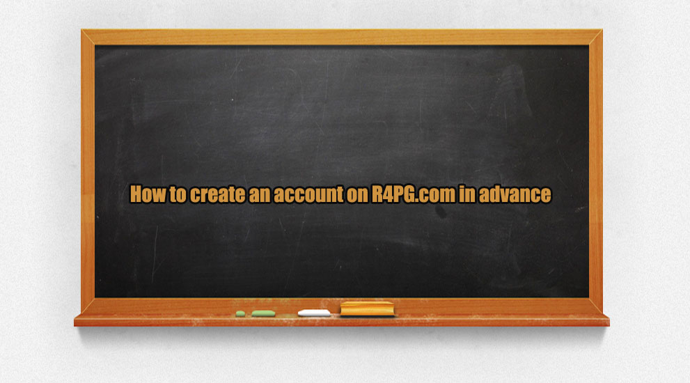 How to create an account on R4PG.com in advance?
